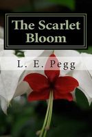 Cover of The Scarlet Bloom by L.E. Pegg