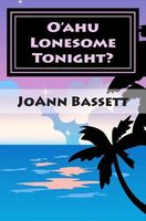 Cover of O'Ahu Lonesome Tonight? by Joann Bassett