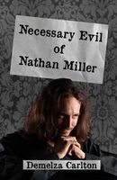 Necessary Evil of Nathan Miller