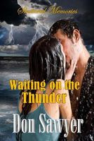 Cover of Waiting on the Thunder by Don Sawyer