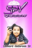 Cover of Spy Queen by Leonard Anderson Jr.
