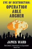 Eve of Destruction - Operation Able Archer