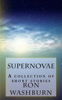 Supernovae: A Collection of Short Stories