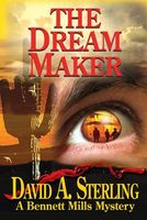 Cover of The Dream Maker by David A. Sterling