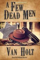 A Few Dead Men