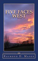 Cover of Five Faces West by Raymond D. Mason