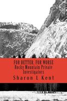 Cover of For Better, for Worse by Sharon L. Kent