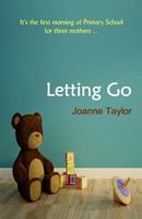 Cover of Letting Go by Joanne Taylor