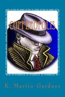 Cover of Copperopolis by K. Martin Gardner