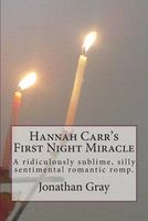 Hannah Carr's First Night Miracle