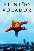 Cover of El Nino Volador by Amy Potter