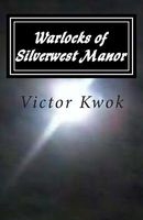 Warlocks of Silverwest Manor