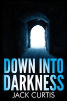 Down Into Darkness