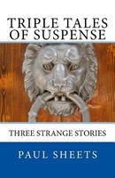 Triple Tales of Suspense