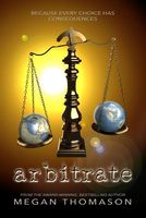Cover of Arbitrate by Megan Thomason