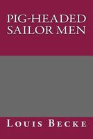 Pig-Headed Sailor Men