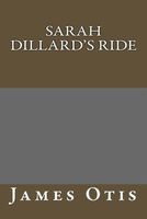 Sarah Dillard's Ride