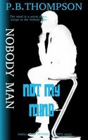 Cover of Not My Mind by P.B. Thompson