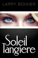 Cover of Soleil Tangiere by Larry Bonner