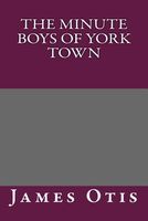 The Minute Boys of York Town