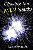 Chasing the Wild Sparks