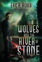 Wolves and the River of Stone