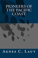 Pioneers of the Pacific Coast