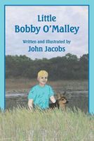 Cover of Little Bobby O'Malley by John Jacobs