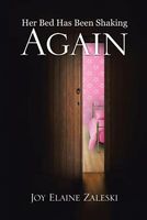 Cover of Her Bed Has Been Shaking Again . . . by Joy Elaine Zaleski