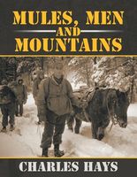 Cover of Mules, Men and Mountains by Charles Hays