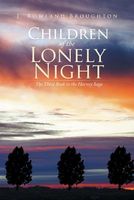 Children of the Lonely Night by J. Rowland Broughton