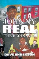 Johnny Real: The Beginning