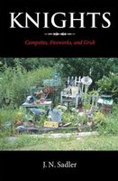 Cover of KNIGHTS: Campsites, Fireworks, and Grub by J.N. Sadler