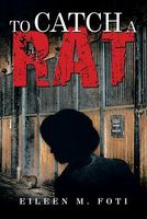 Cover of To Catch a Rat by Eileen M. Foti