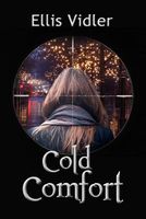 Cover of Cold Comfort by Ellis Vidler