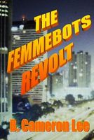The Femmebots Revolt