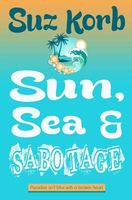 Sun, Sea & Sabotage