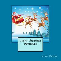 Luke's Christmas Adventure