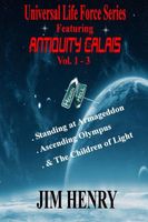 Cover of Universal Life Force Series Featuring Antiquity Calais, Vol. 1-3 by Jim Henry