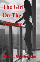 Cover of The Girl on the Balcony by Jan E. Culbertson