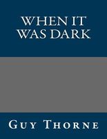 When It Was Dark