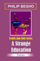 A Strange Education