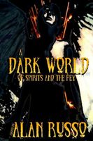 A Dark World of Spirits and The Fey