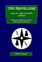 The Travellers, Book II, the Legend Arises
