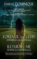 Cover of Forever and a Day & Return to Me by Dawne Dominique