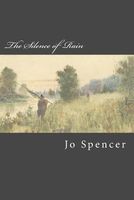 Cover of The Silence of Rain by Jo Spencer