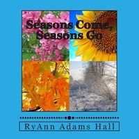 Seasons Come, Seasons Go