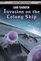 Invasion on the Colony Ship