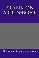 Cover of Frank on a Gun-Boat by Harry Castlemon
