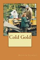 Cover of Cold Gold by Rosalyn E. Stowell